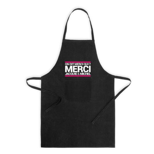 Tablier de cuisine humoristique de la marque Jacquie et Michel avec poche sur l'avant, inscrit la phrase culte : "on dit merci qui?"
